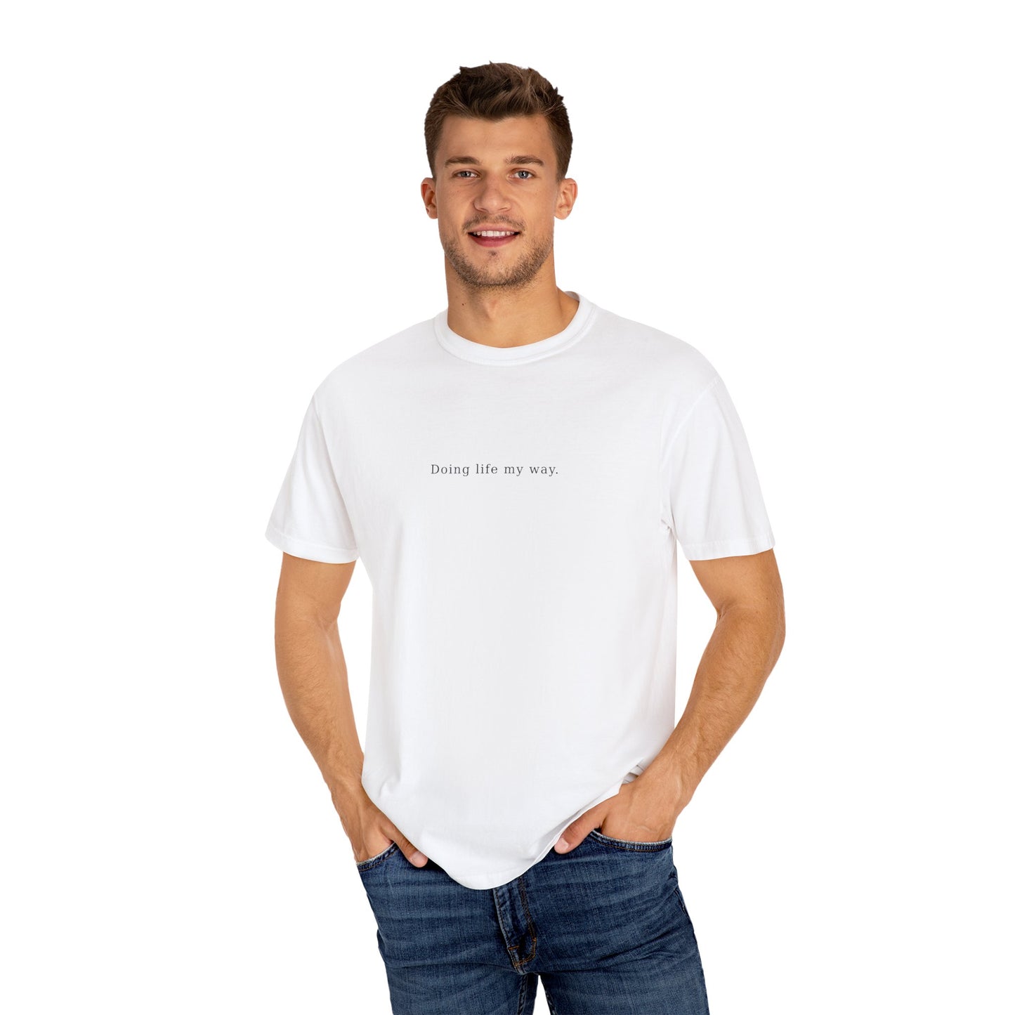 Doing Life My Way Unisex