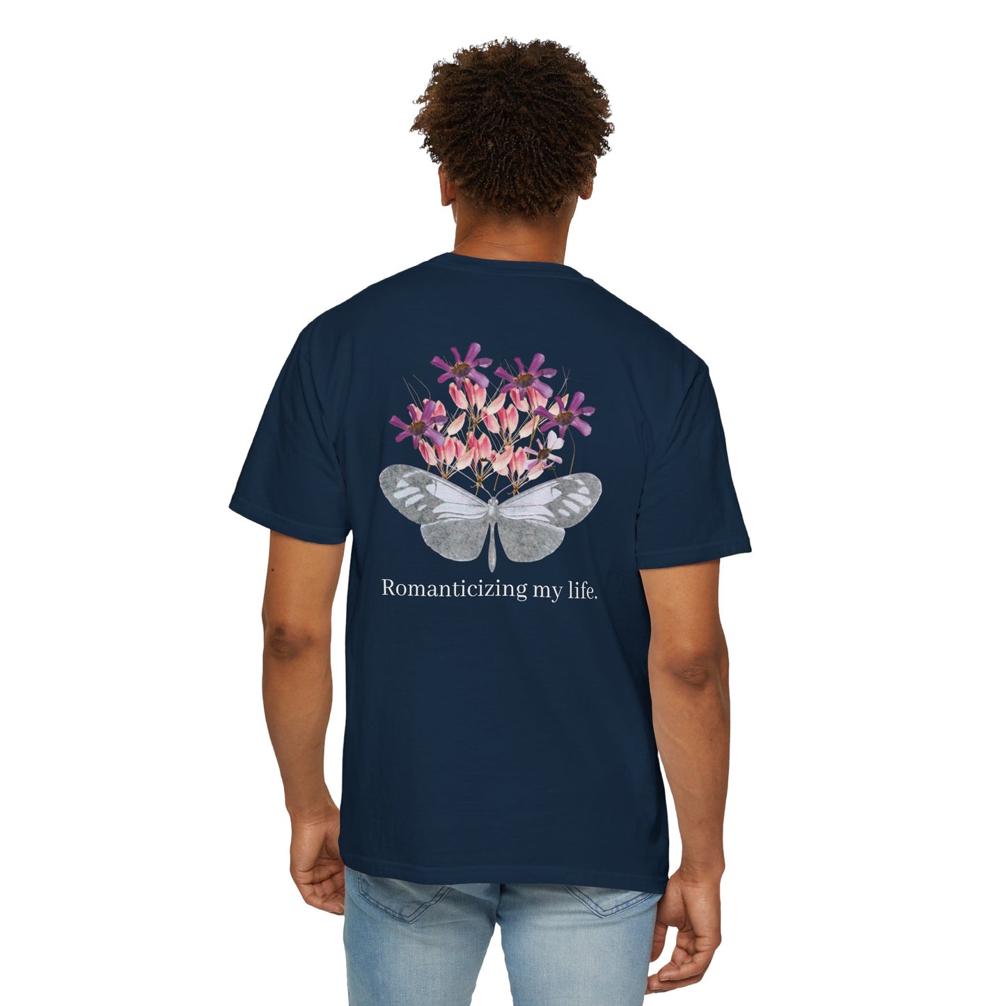 Romanticizing My Life T-Shirt, Unisex Garment-Dyed Shirt