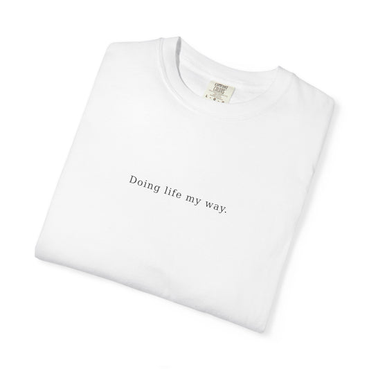 Doing Life My Way Unisex