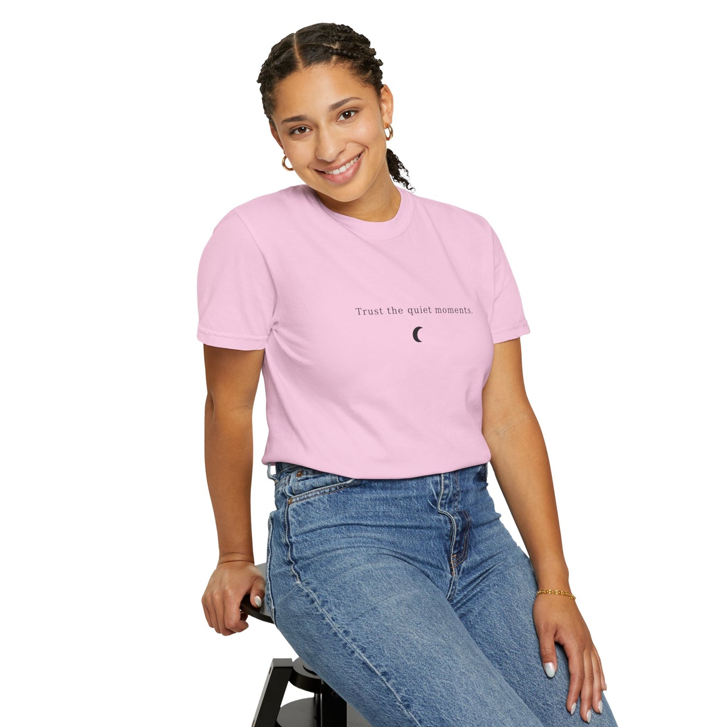Unisex Garment-Dyed T-Shirt – Trust the Quiet Moments