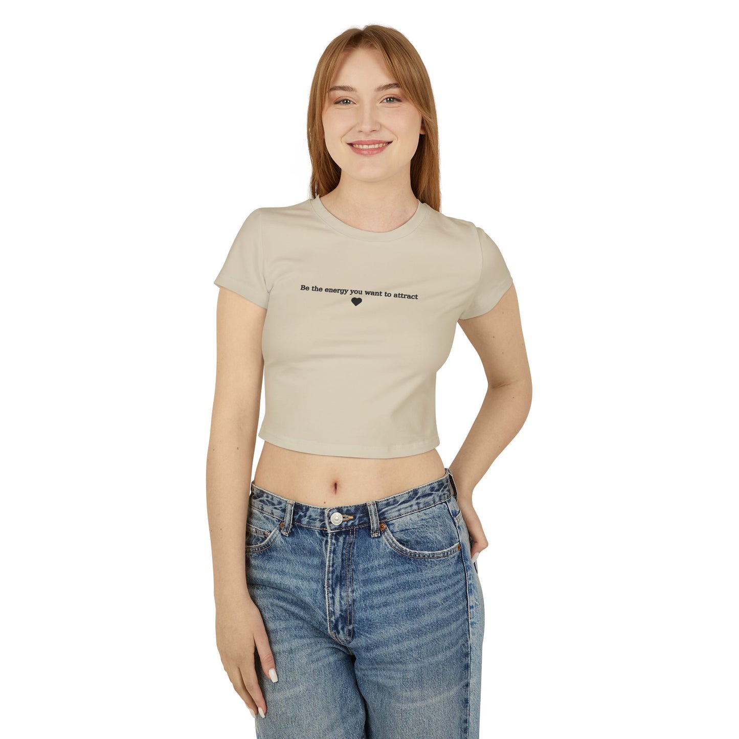 In the Energy You Want to Attract Women's Baby Tee