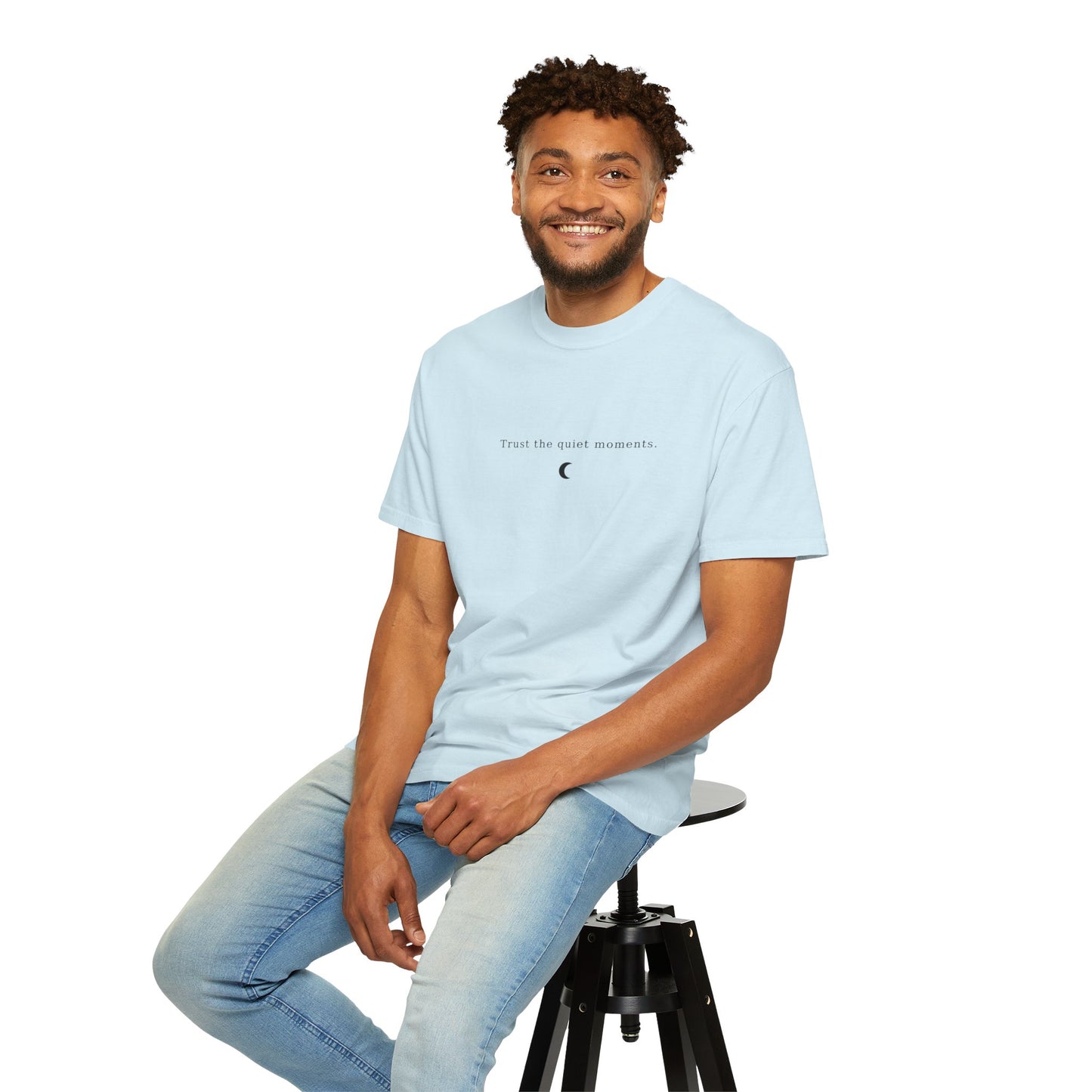 Unisex Garment-Dyed T-Shirt – Trust the Quiet Moments